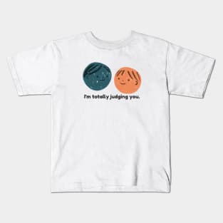 I'm totally judging you. Kids T-Shirt